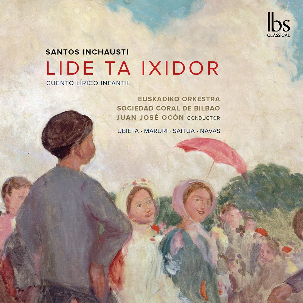 Inchausti / Euskadiko Orkestra - Lide Ta Ixidor