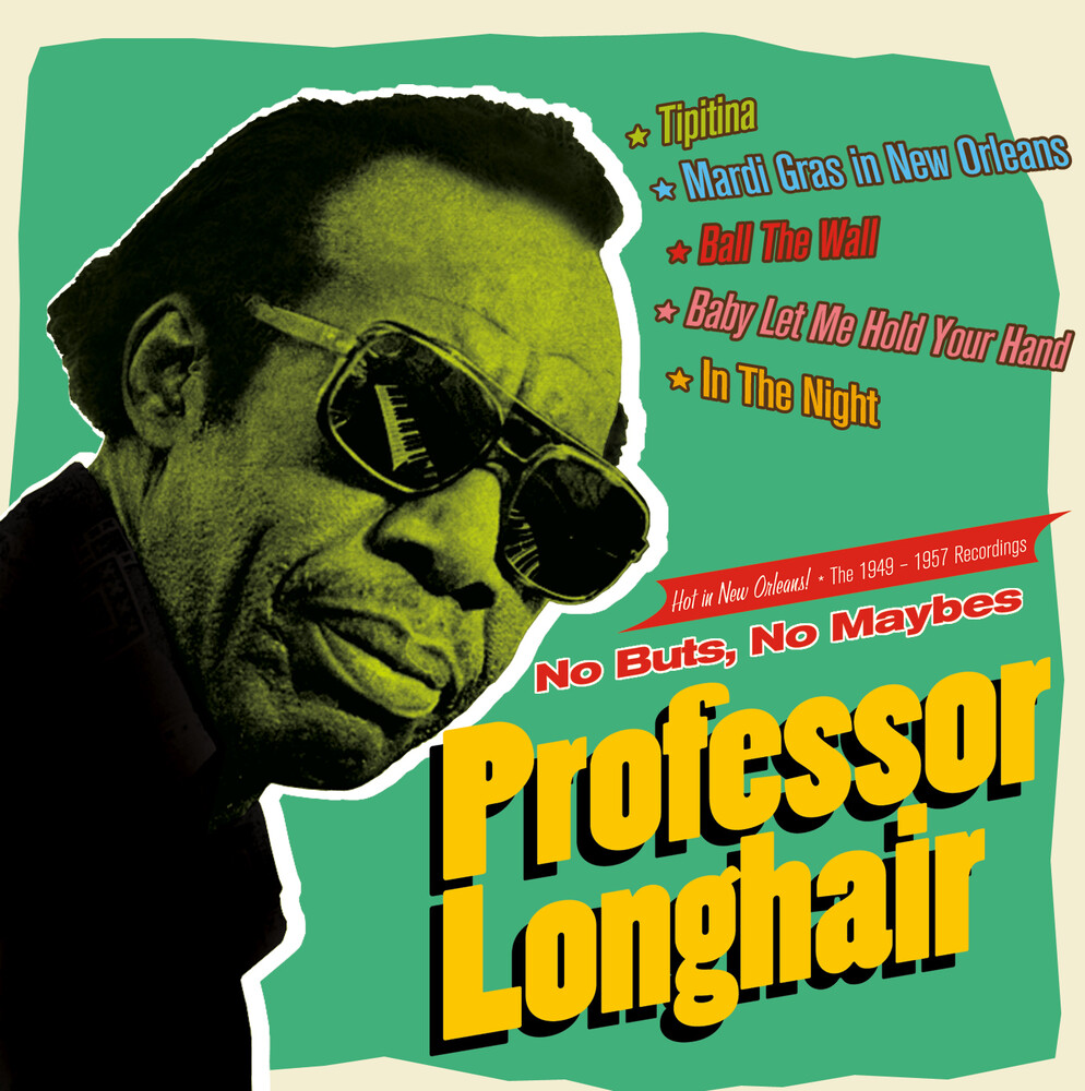 Professor Longhair - No Buts No Maybes: The 1949-1957 Recordings - Remastered