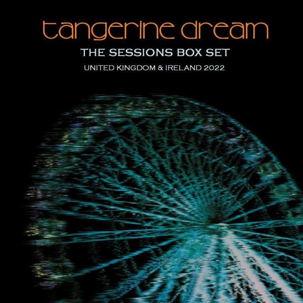 Tangerine Dream - Sessions: United Kingdom & Ireland 2022 (Box) [With Booklet]
