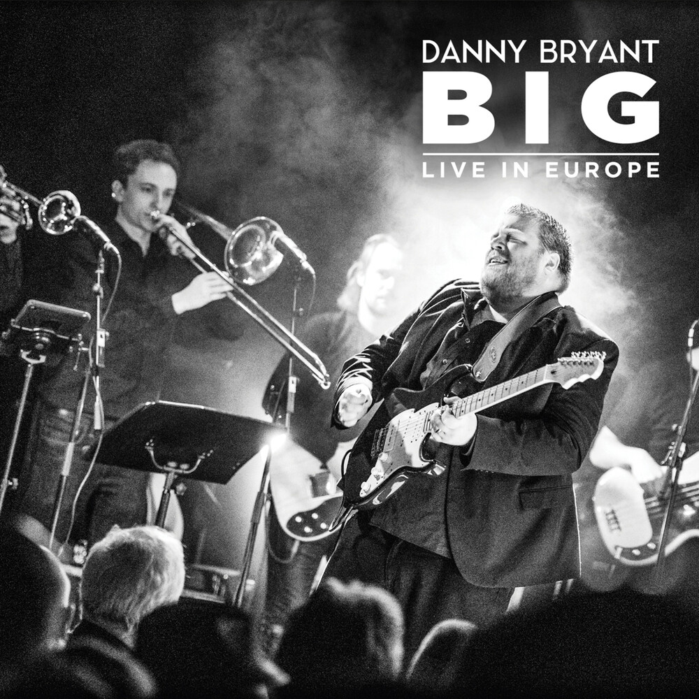Danny Bryant - Big