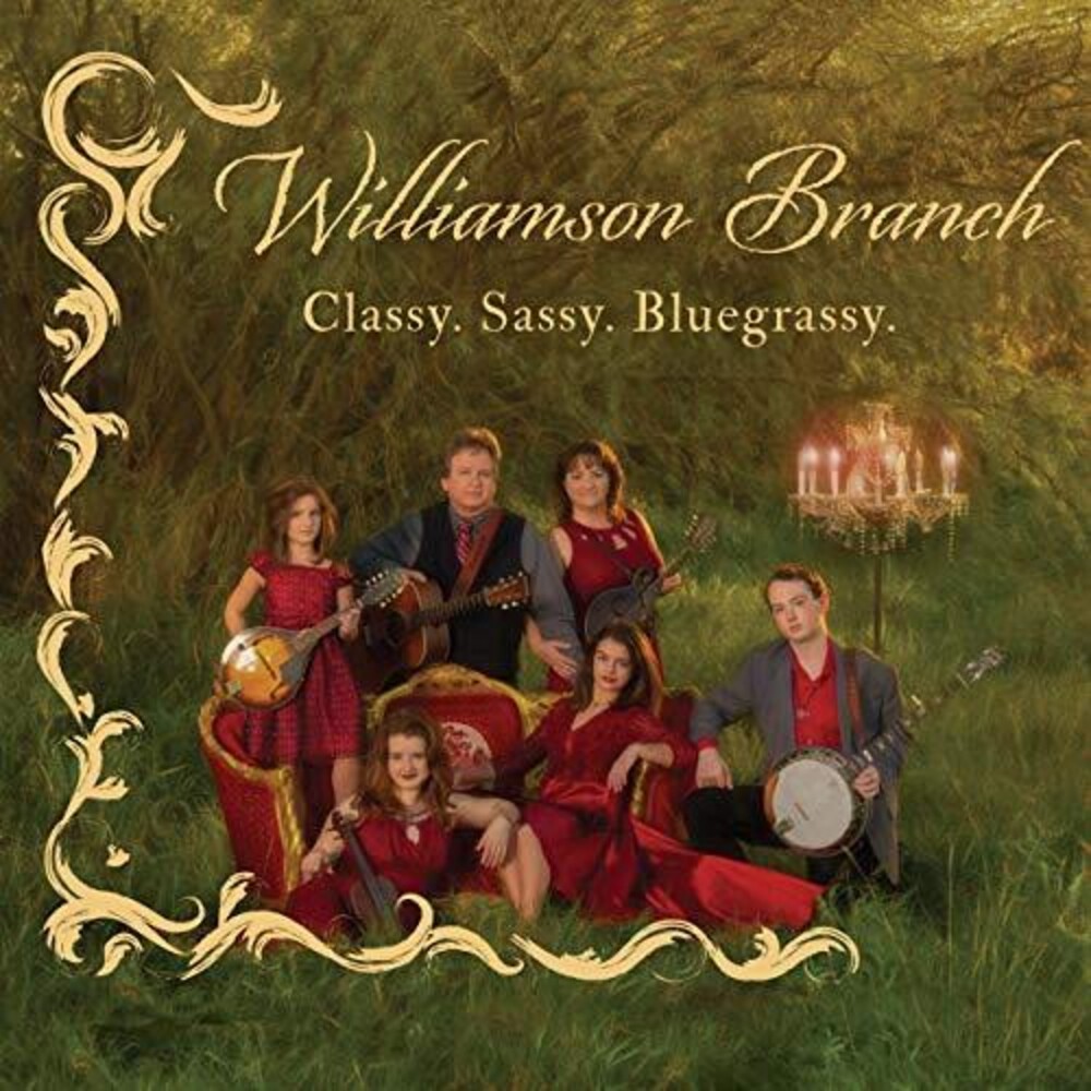 Williamson Branch - Classy. Sassy. Bluegrassy