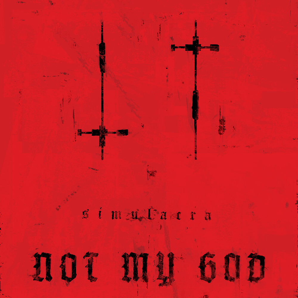 Not My God - Simulacra
