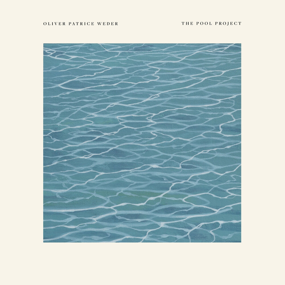 Patrice Oliver Weder - Pool Project [Colored Vinyl] (Wht)