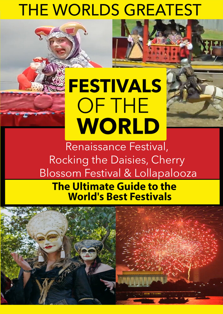 World's Best Festivals: Renaissance - The World's Best Festivals: Renaissance Festival, Rocking the Daisies, Cherry Blossom Festival & Lollapalooza