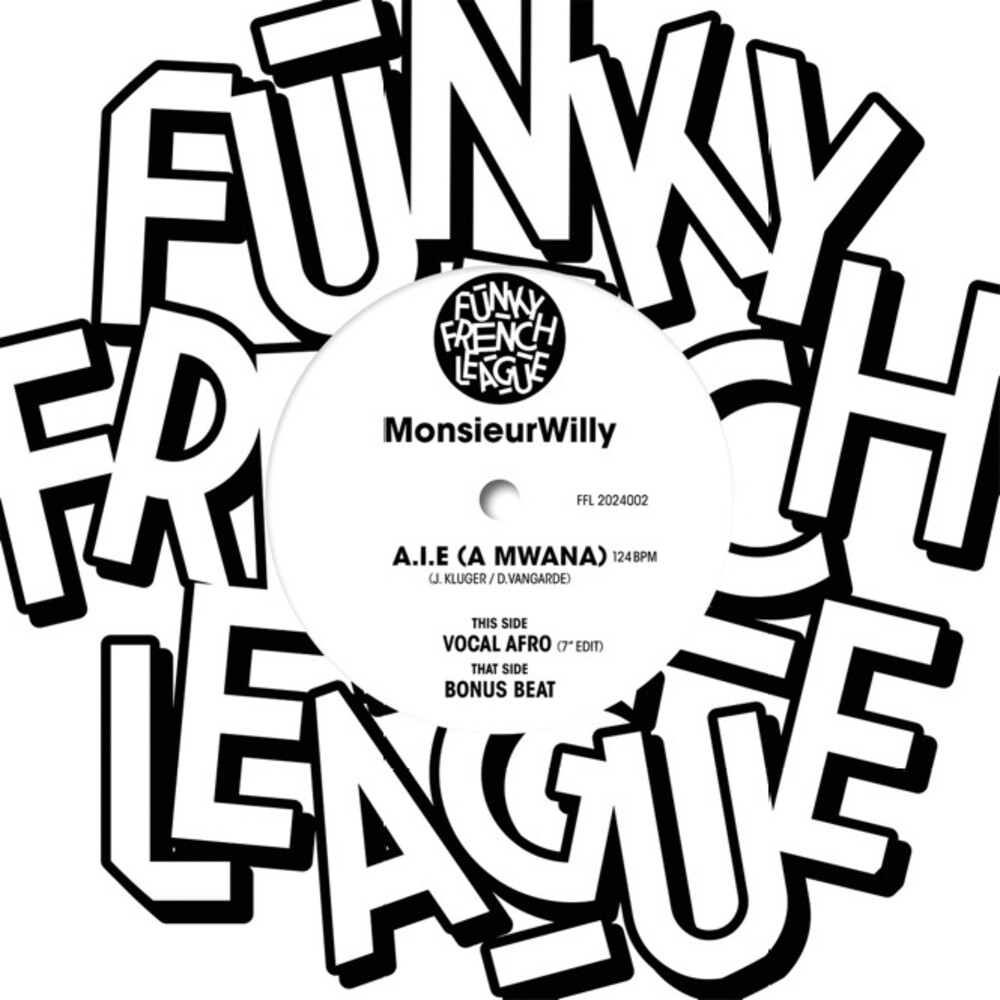 Monsieur Willy - A.I.E. (A Mwana)
