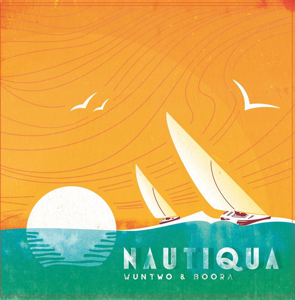 Wun Two & Boora - Nautiqua
