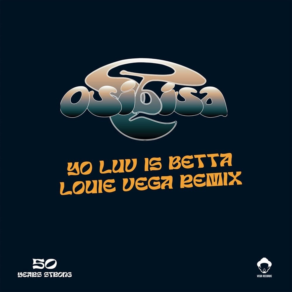 Osibisa - Yo Luv Is Betta (Louie Vega Remixes)