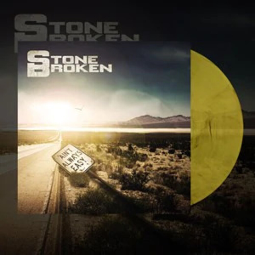 Stone Broken - Ain't Always Easy [Colored Vinyl] [Limited Edition] (Ofgv) (Ylw)