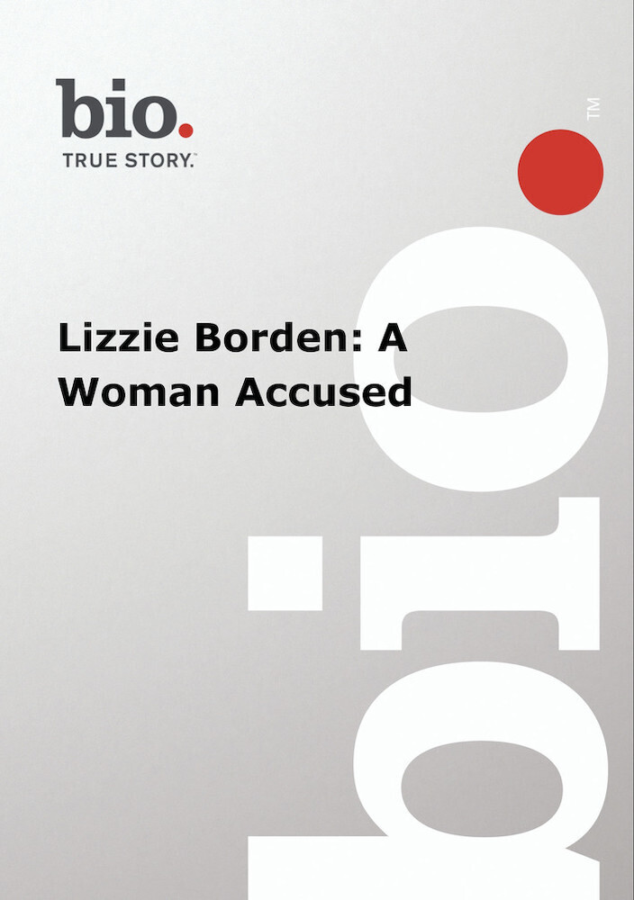 Biography - Lizzie Borden: A Woman Accused - Biography - Lizzie Borden: A Woman Accused / (Mod)