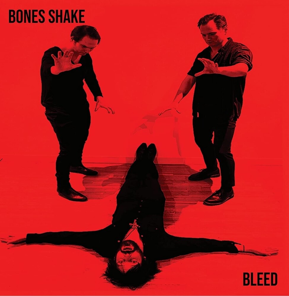 Bones Shake - Bleed (Uk)