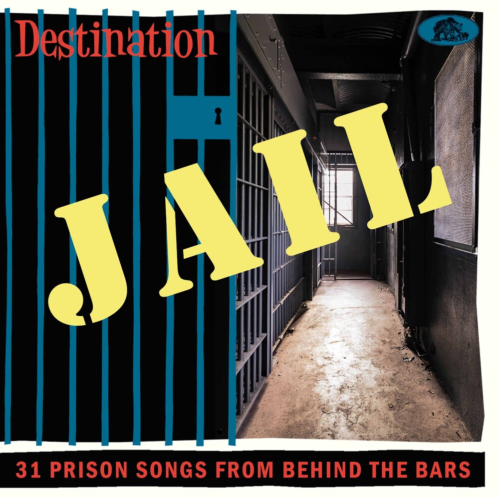 Destination Jail: 31 Prison Songs From / Various - Destination Jail: 31 Prison Songs From / Various