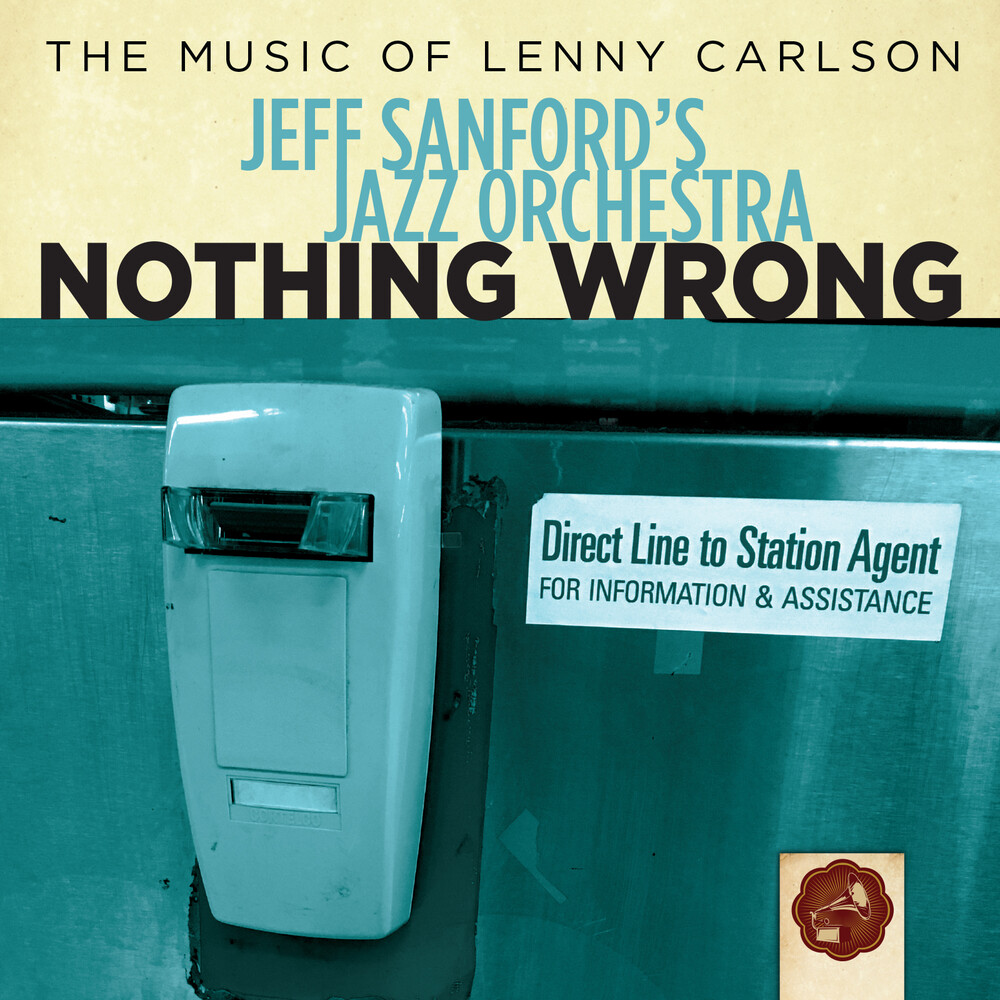 Jeff Sanford - Nothing Wrong (The Music Of Lenny Carlson)