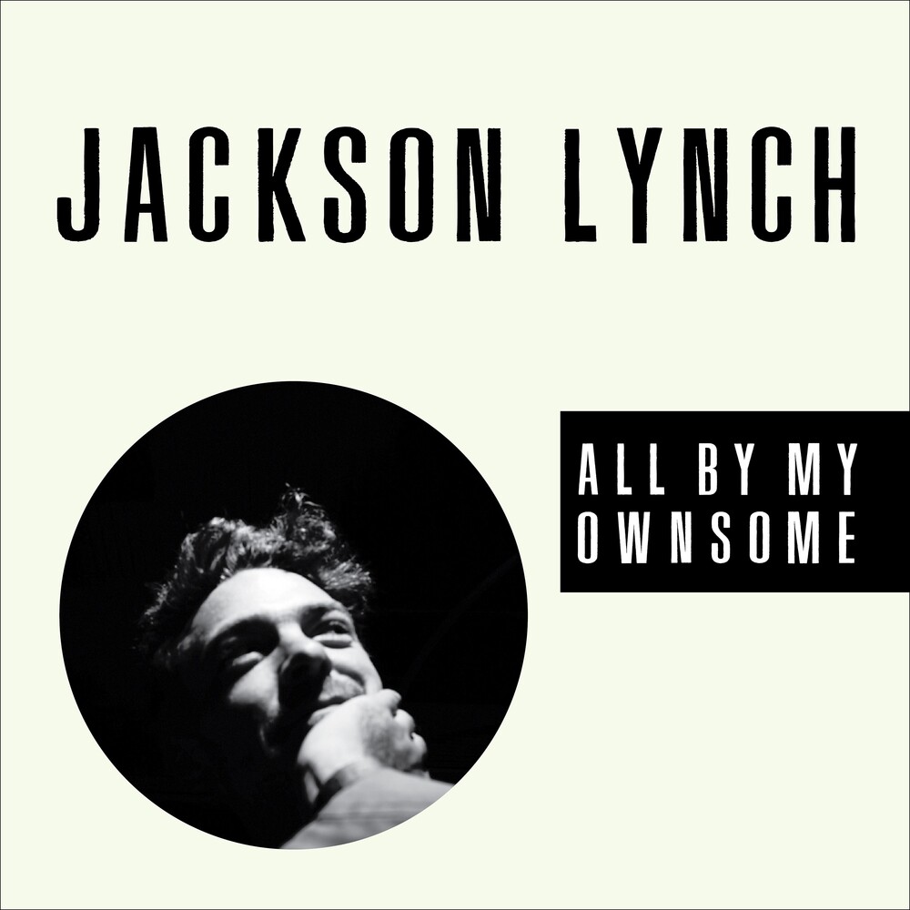 Jackson Lynch - All By My Ownsome