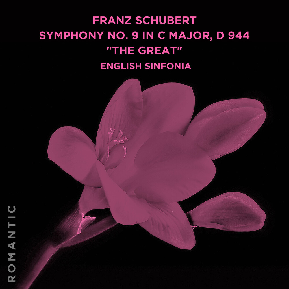 English Sinfonia - Franz Schubert: Symphony No. 9 In C Major D 944 Th