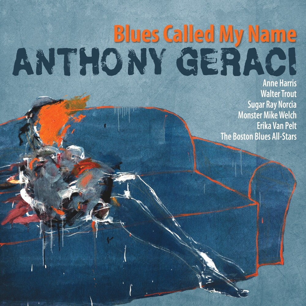 Anthony Geraci - Blues Called My Name