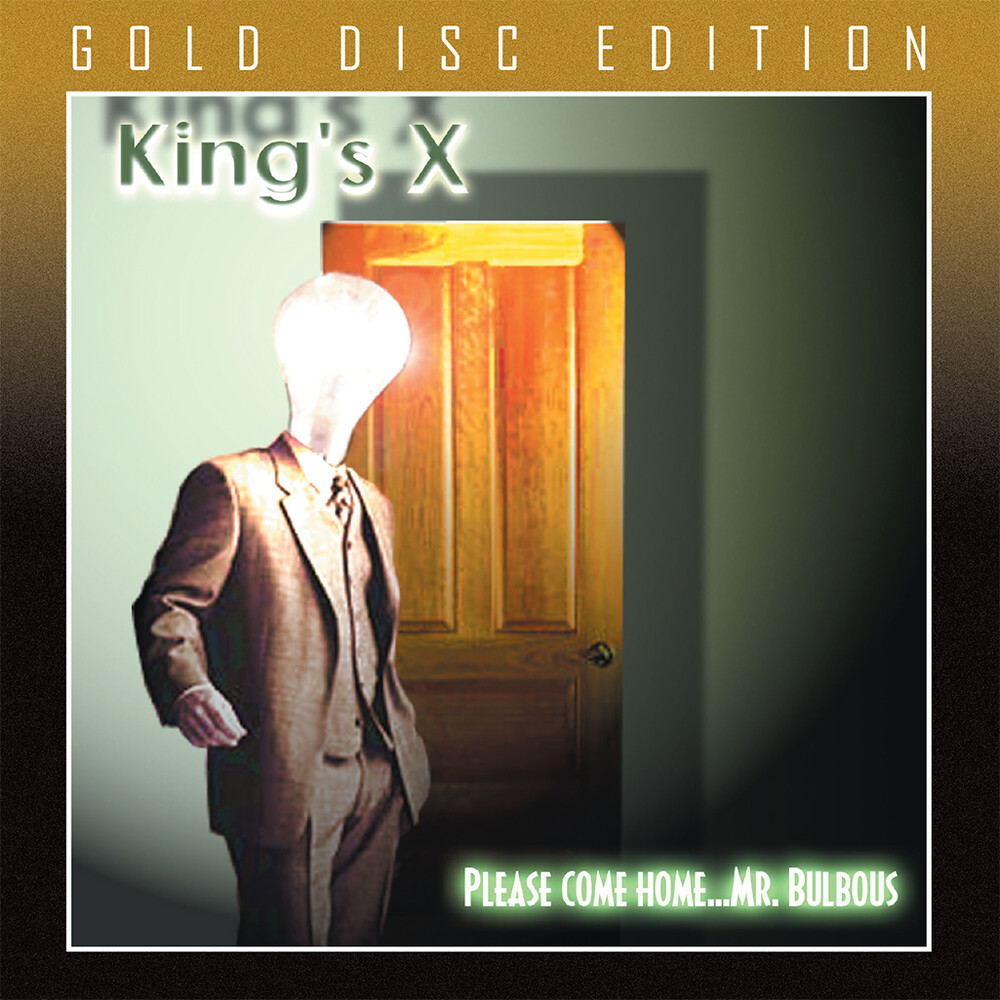King's X - Welcome Home Mr Bulbous (Gold Disc Edition) (Uk)