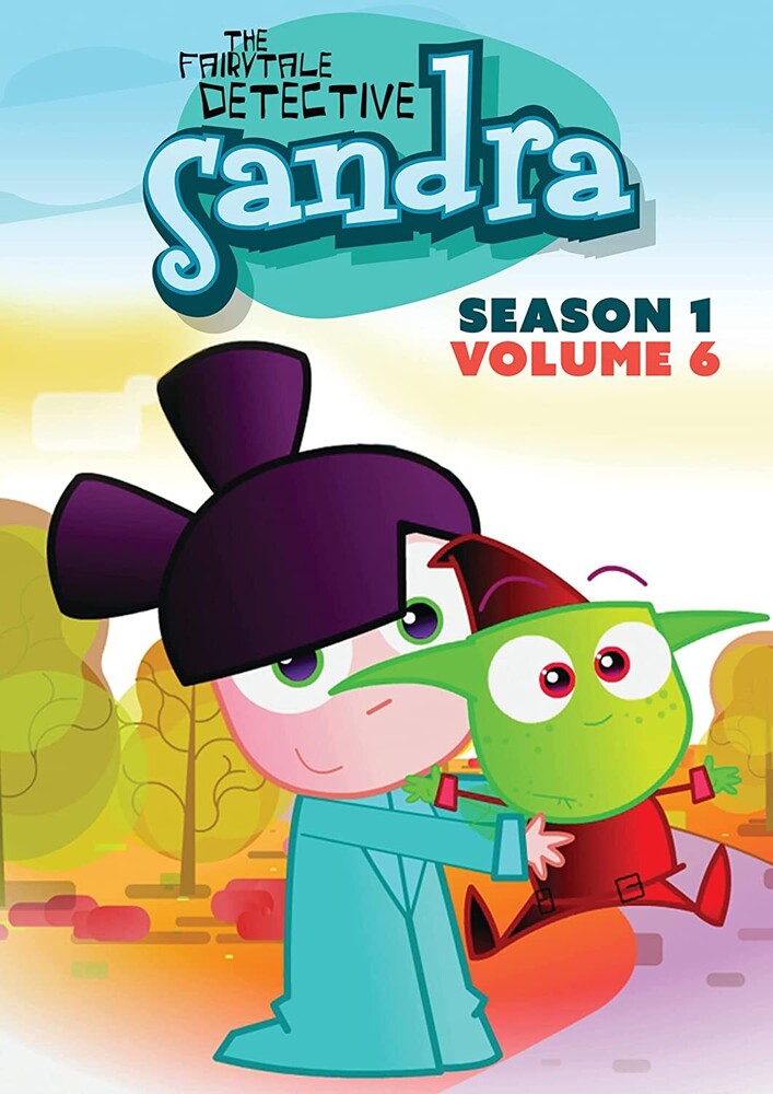 Sandra the Fairytale Detective: Season One Volume - Sandra, The Fairytale Detective: Season One Volume Six