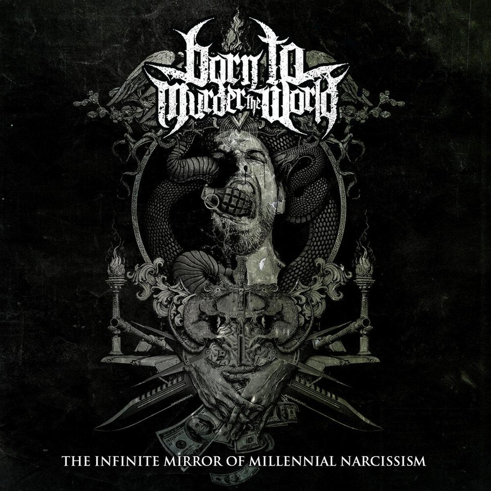 Born To Murder The World - Infinite Mirror Of Millennial Narcissism