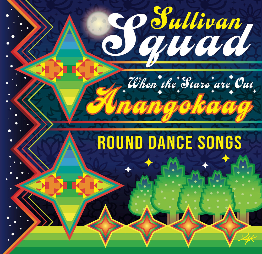 Sullivan Squad - Anangokaag- When The Stars Are Out