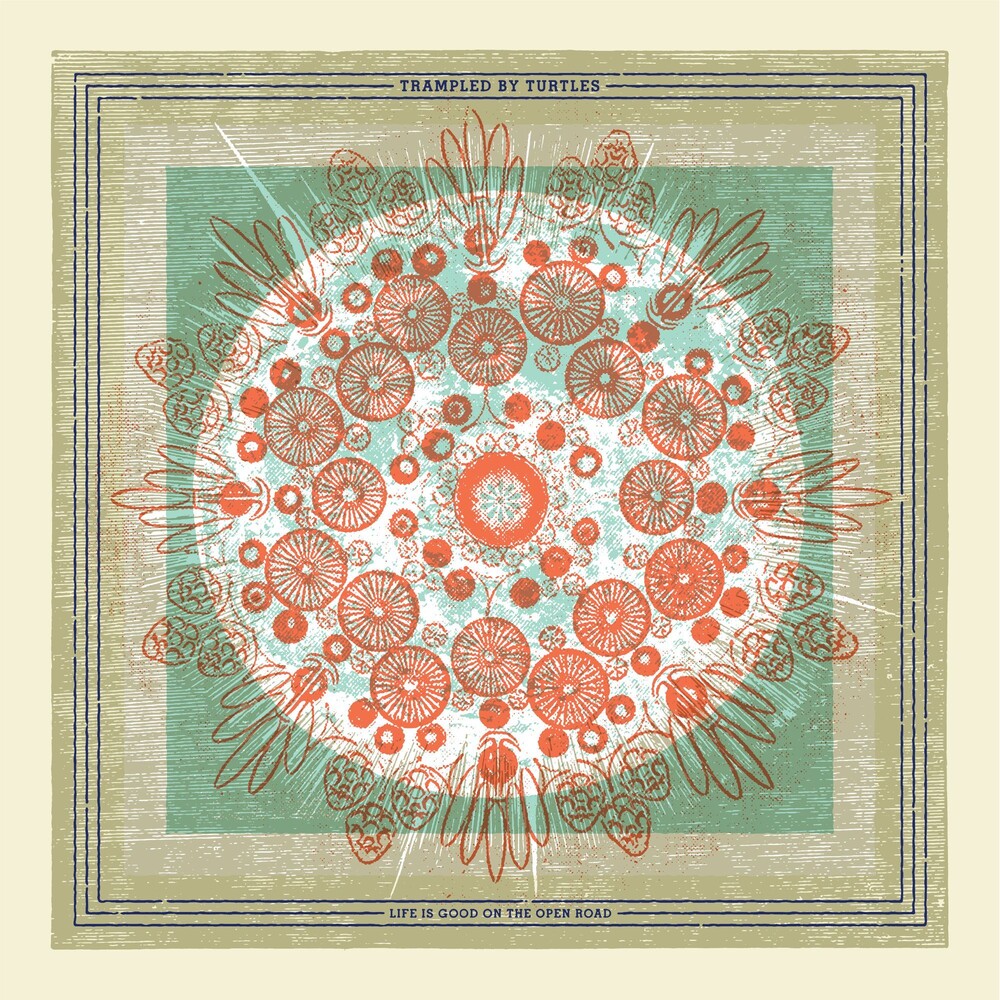Trampled By Turtles - Life Is Good On The Open Road [LP]