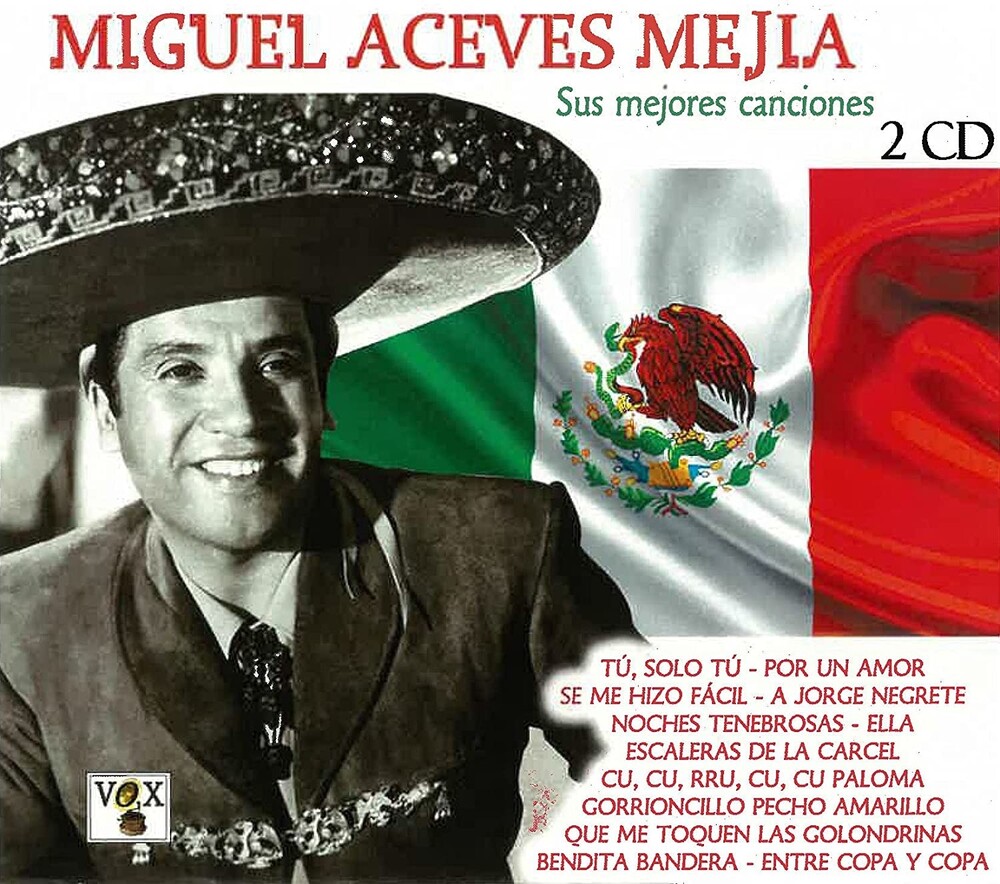 Miguel Mejia  Aceves - Sus Mejores Canciones Vol 1 & 2 (Spa)