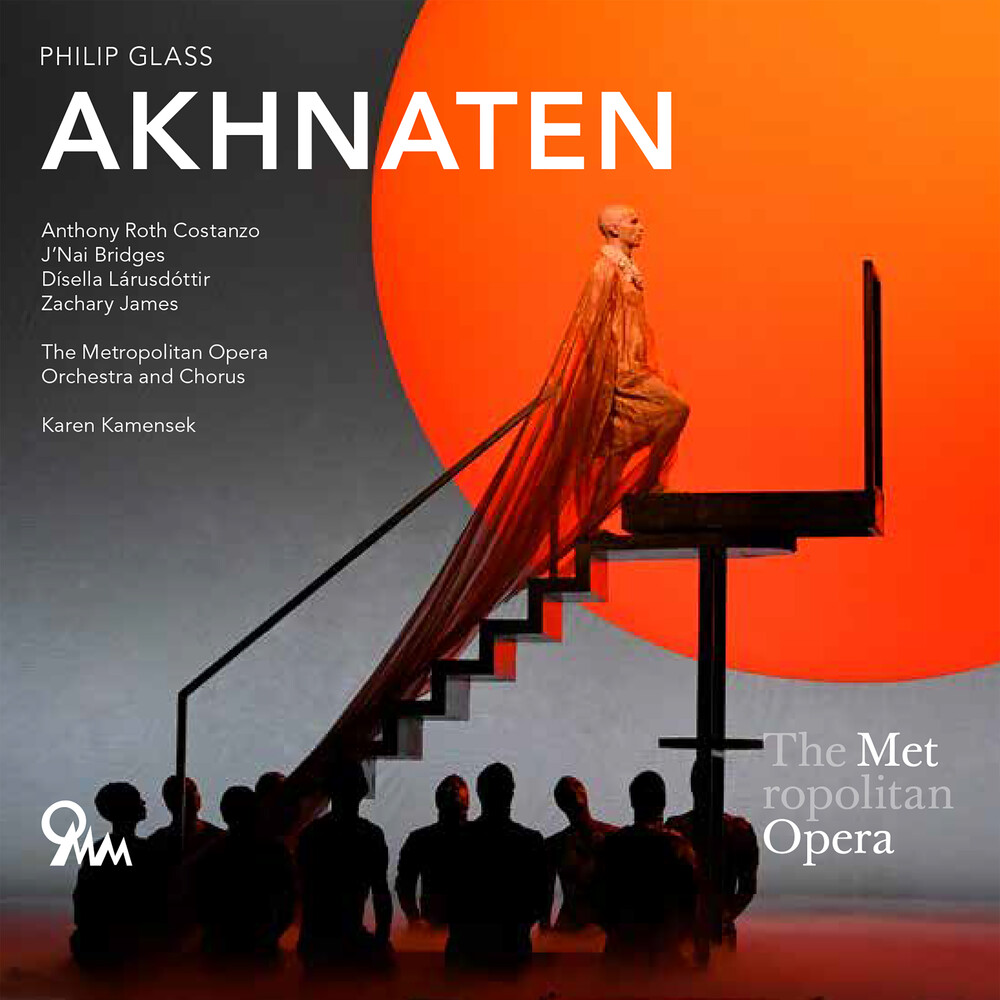 Metropolitan Opera - Glass: Akhnaten