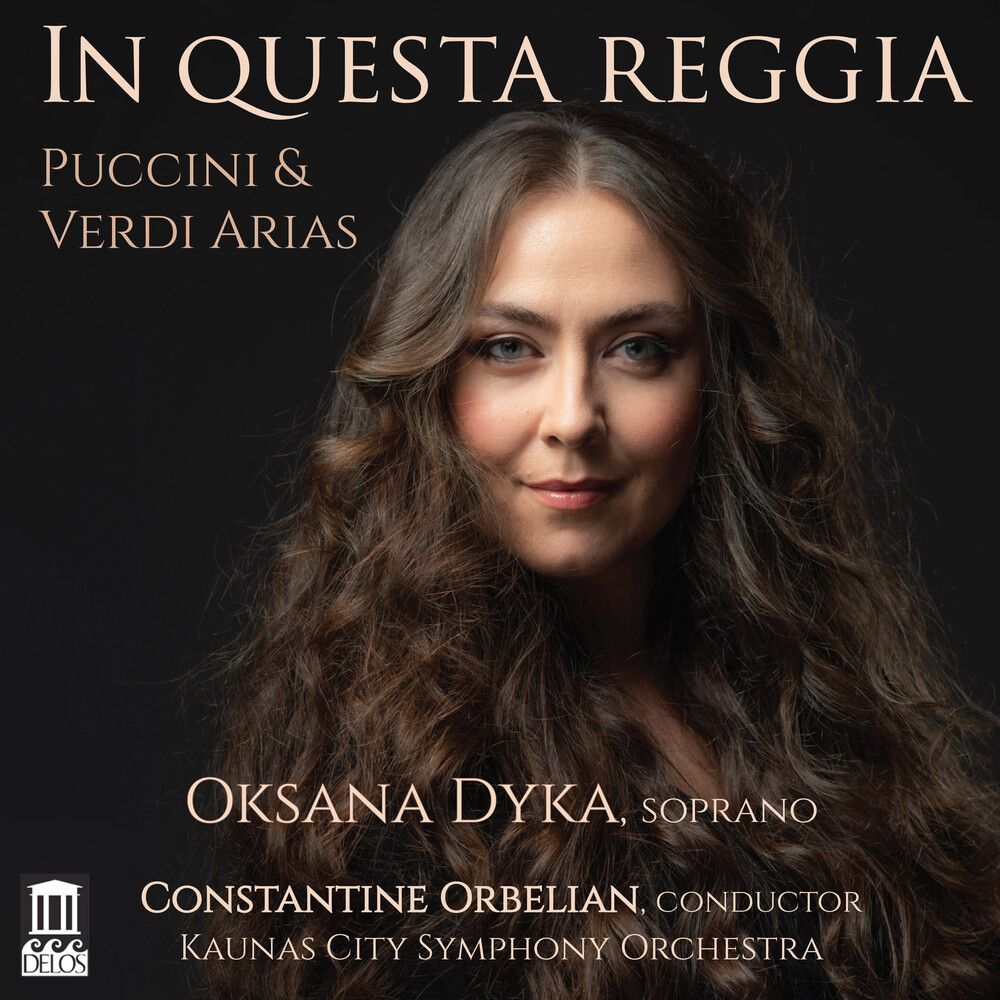 Puccini / Dyka / Orbelian - In Questa Reggia