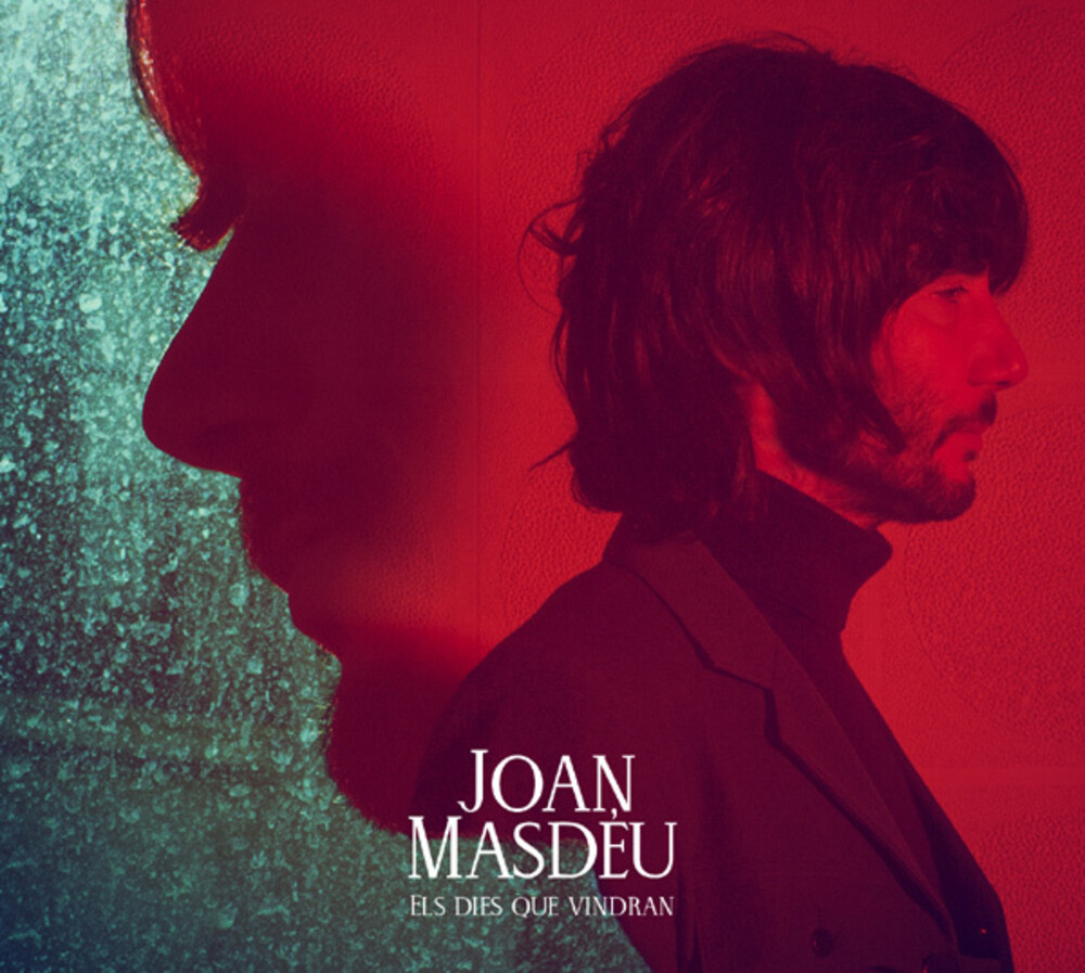 Joan Masdéu - Els Dies Que Vindran (Spa)
