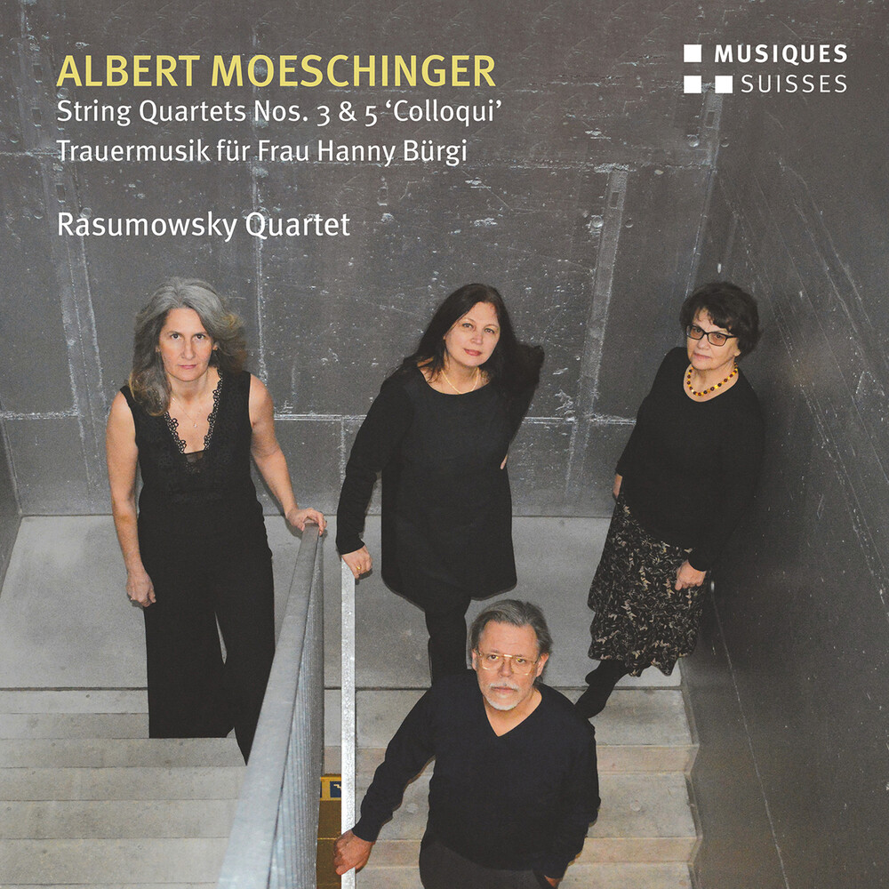 Moeschinger / Rasumowsky Quartet - String Quartets 3 & 5 / Trauermusik Fur Frau