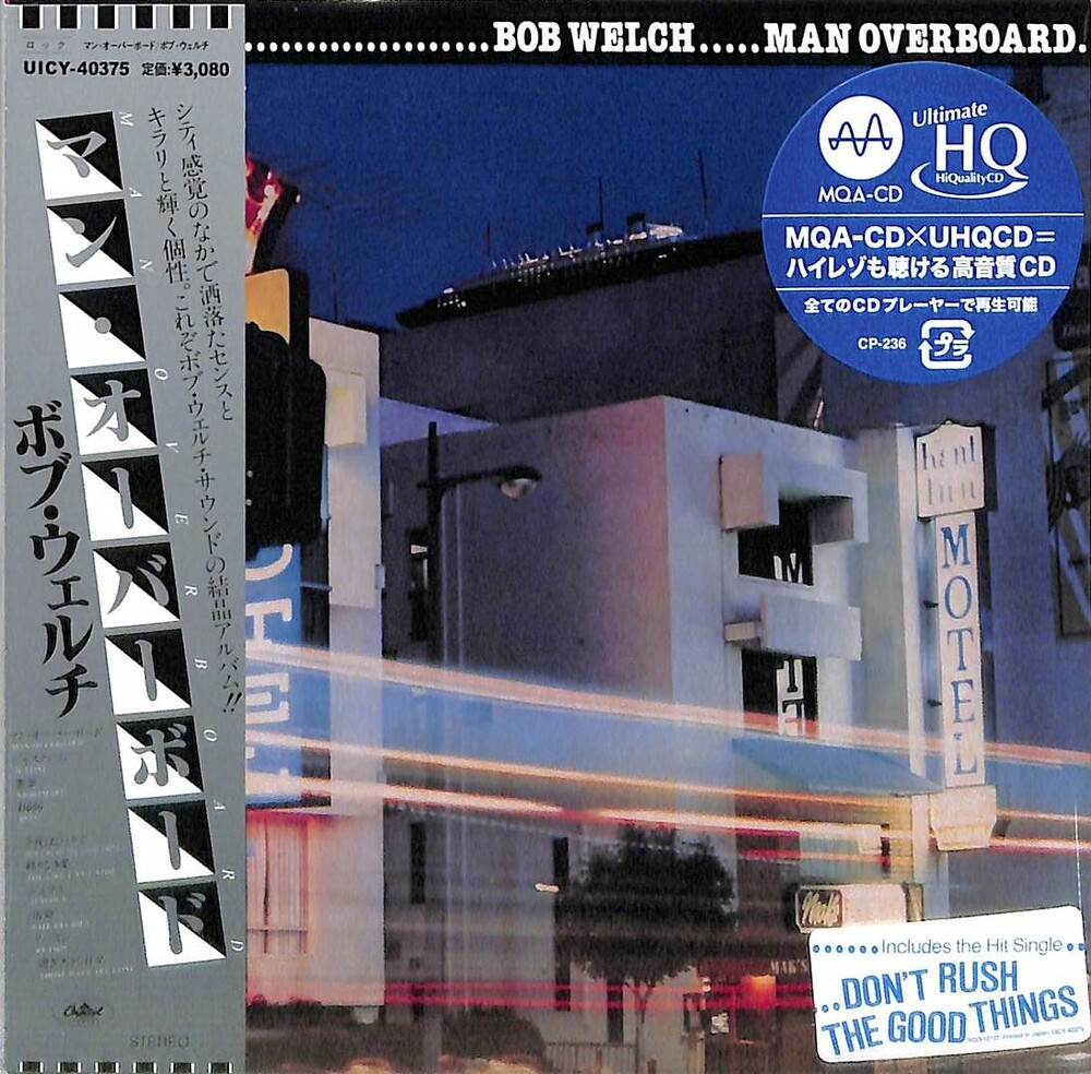 Bob Welch - Man Overboard - MQA x UHQCD - Paper Sleeve