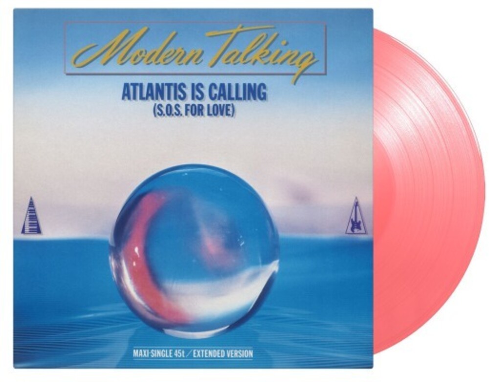 Modern Talking - Atlantis Is Calling (S.O.S. For Love) [Colored Vinyl] [Limited Edition]