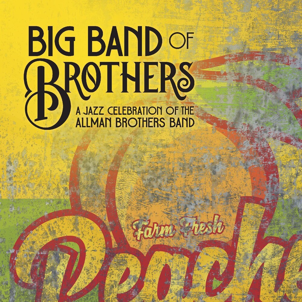 Big Band of Brothers - A Jazz Celebration of the Allman Brothers Band [Peach LP]