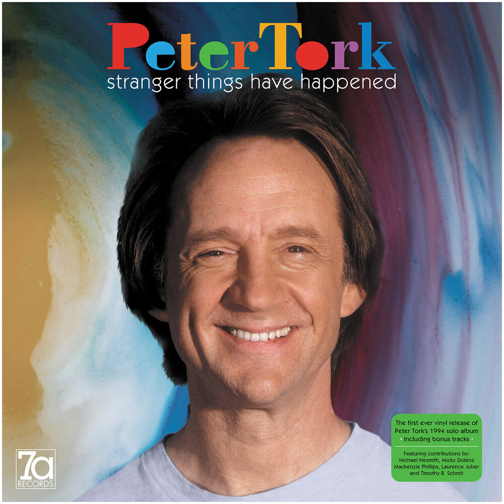 Peter Tork - Stranger Things Have Happened (180gm Transparent Green Vinyl)