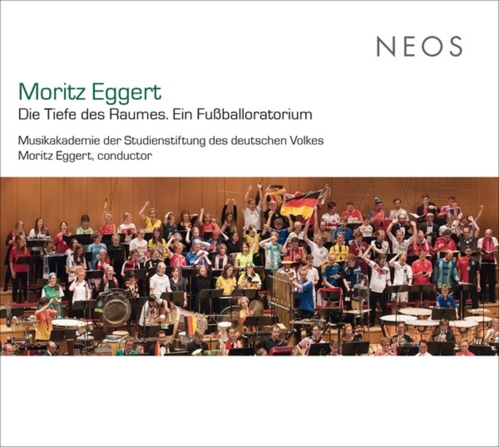 Moritz Eggert - Die Tiefe Des Raumes Ein Fussballoratorium (2pk)