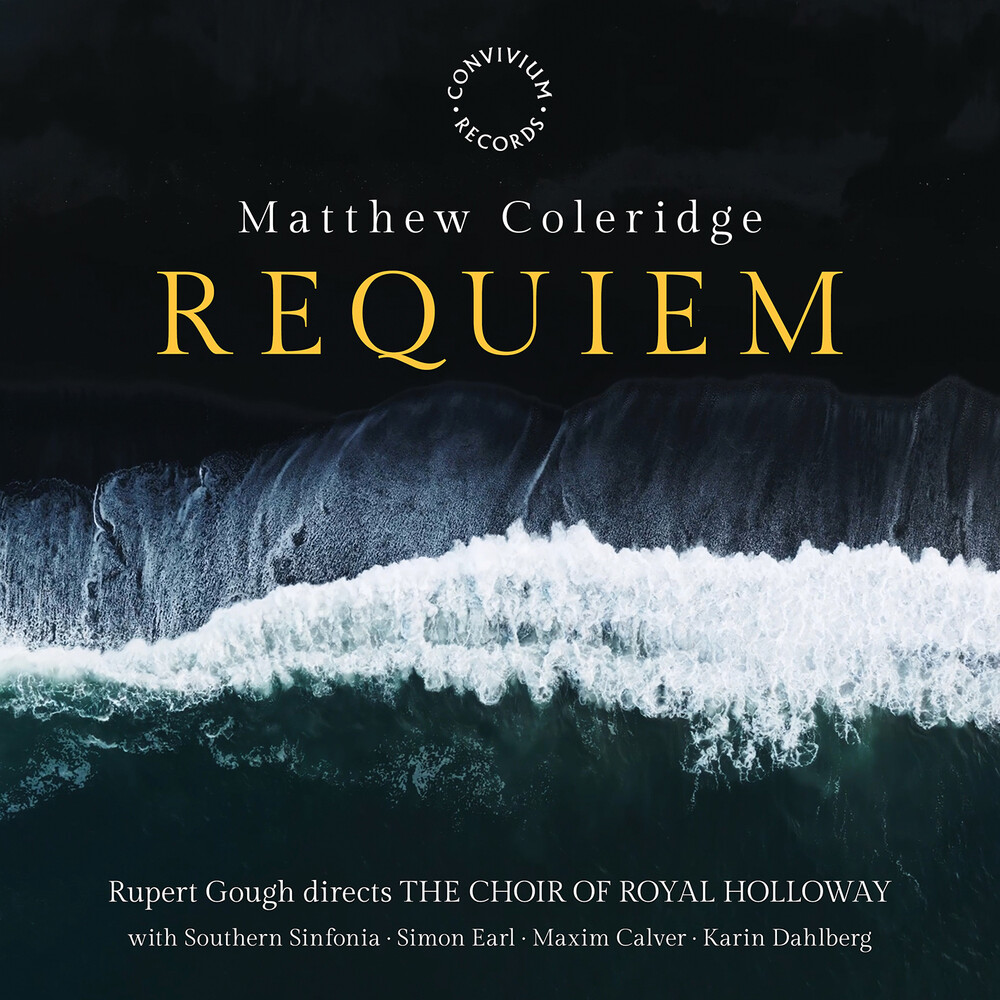 Coleridge / Choir Of Royal Holloway - Requiem