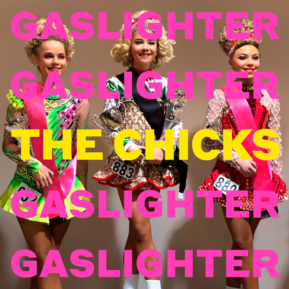 The Chicks - Gaslighter [LP]