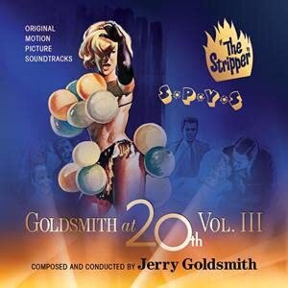 Jerry Goldsmith  (Ita) - Goldsmith At 20th 3: Stripper / S*P*Y*S / O.S.T.