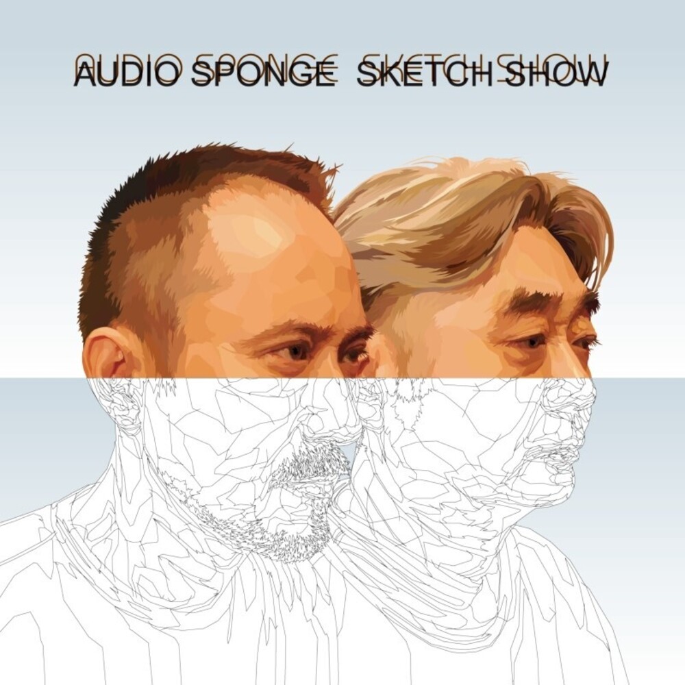 Sketch Show - Haruomi Hosono & Yukihiro Takahashi - Audio Sponge