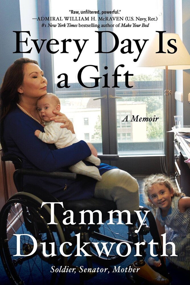 Tammy Duckworth - Every Day Is A Gift (Ppbk)