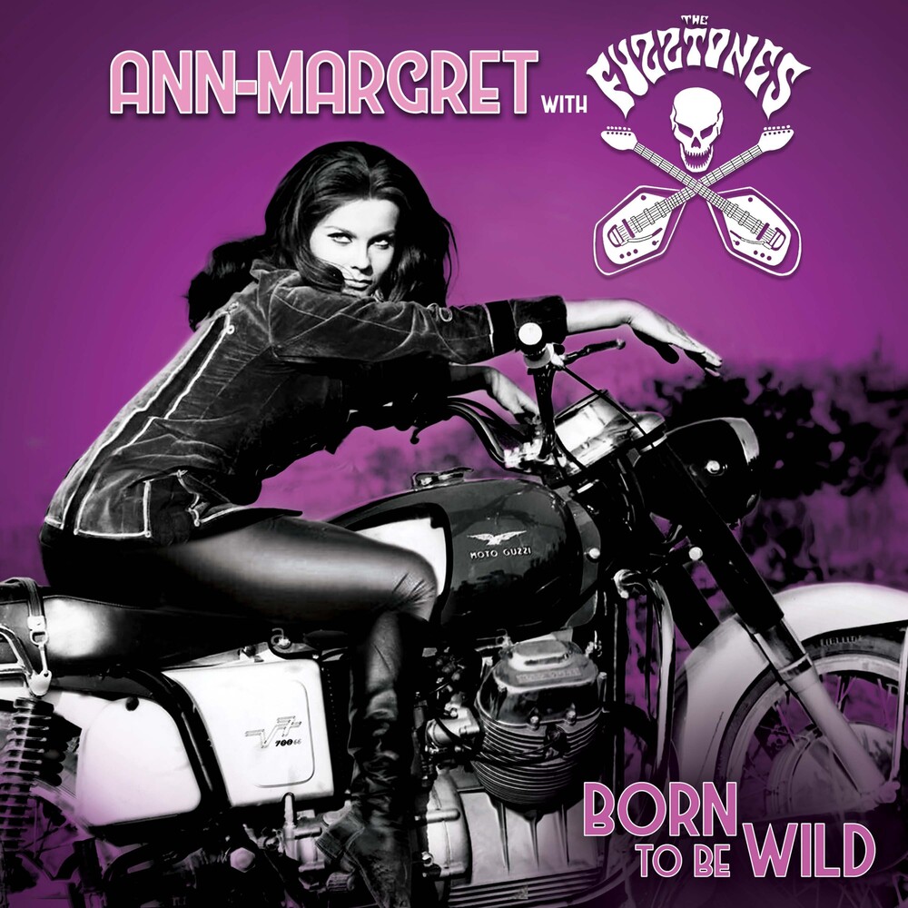 Ann Margret  / Fuzztones - Born To Be Wild