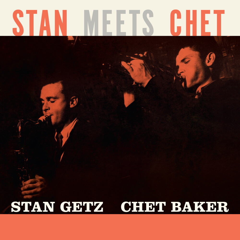 Getz, Stan / Baker, Chet - Stan Meets Chet - Limited 180-Gram Orange Colored Vinyl