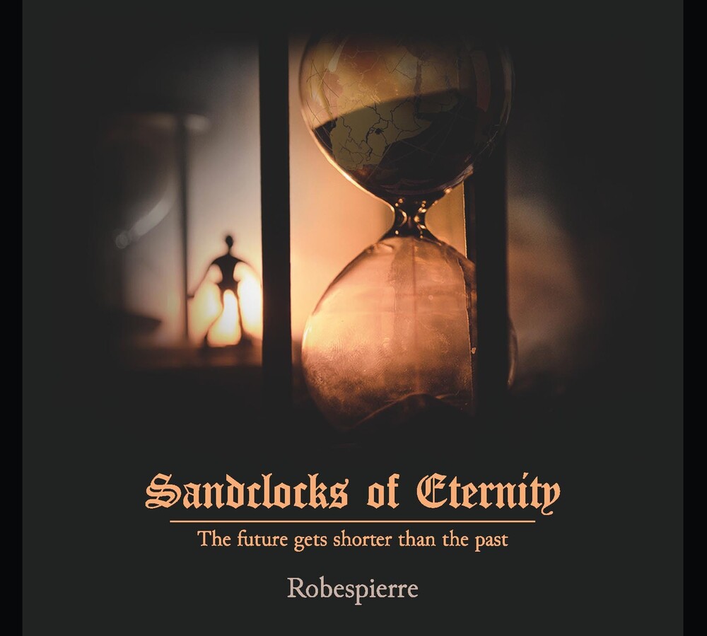 Robespierre - Sandclocks Of Eternity [180 Gram]