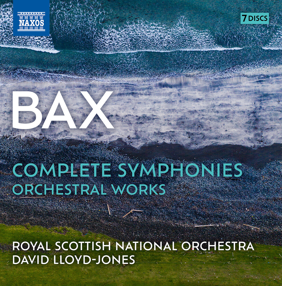 Bax / Royal Scottish National Orchestra - Complete Symphonies
