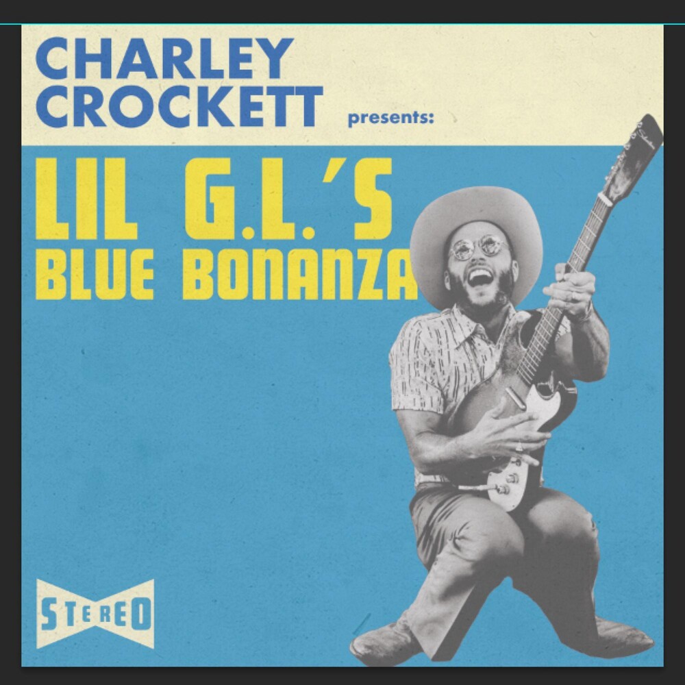 Charley Crockett - Lil G.L.&#39;s Blue Bonanza [LP]