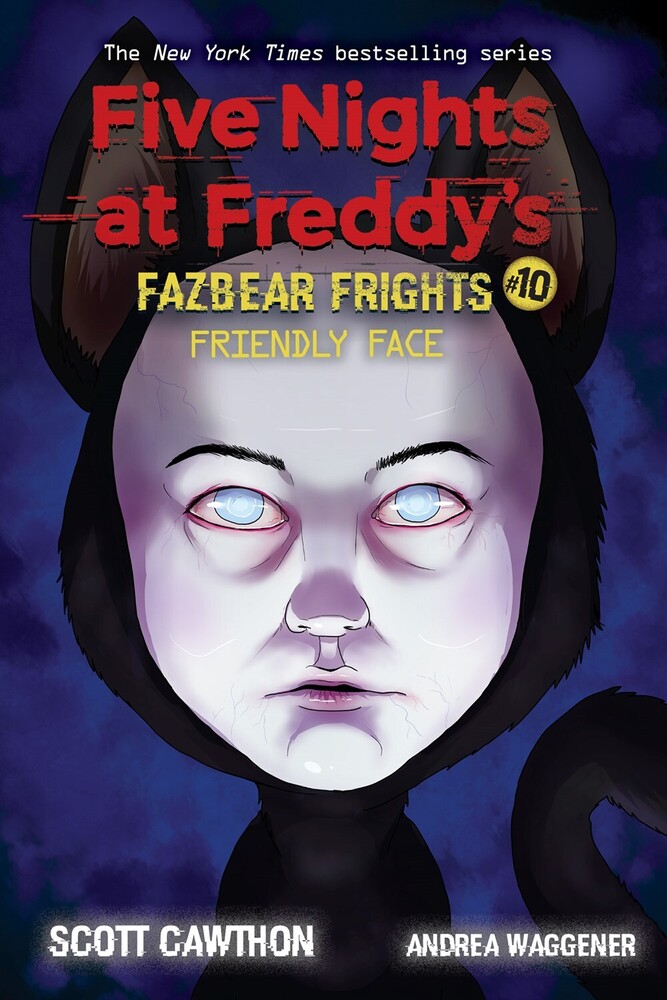 Cawthon, Scott - Friendly Face: Five Nights at Freddy's: Fazbear Frights