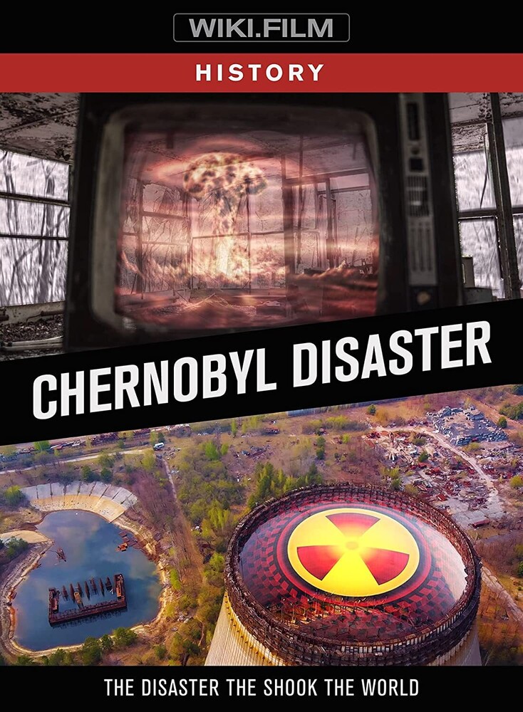 Chernobyl Disaster - Chernobyl Disaster