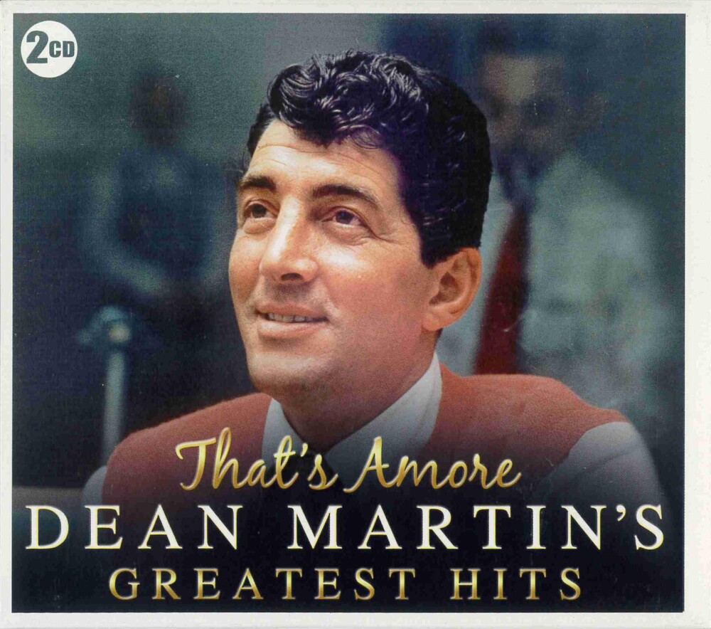 Dean Martin - That's Amore: Greatest Hits