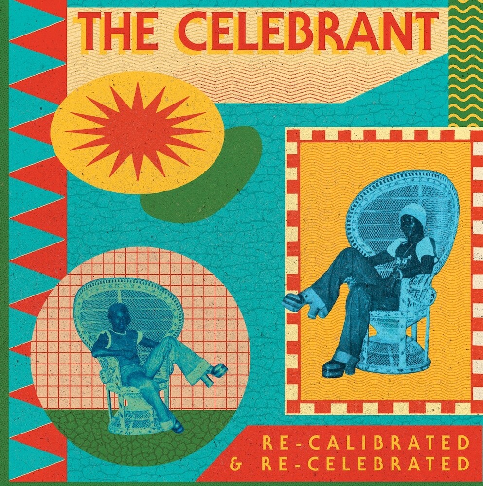 Celebrant - Re-Calibrated & Re-Celebrated