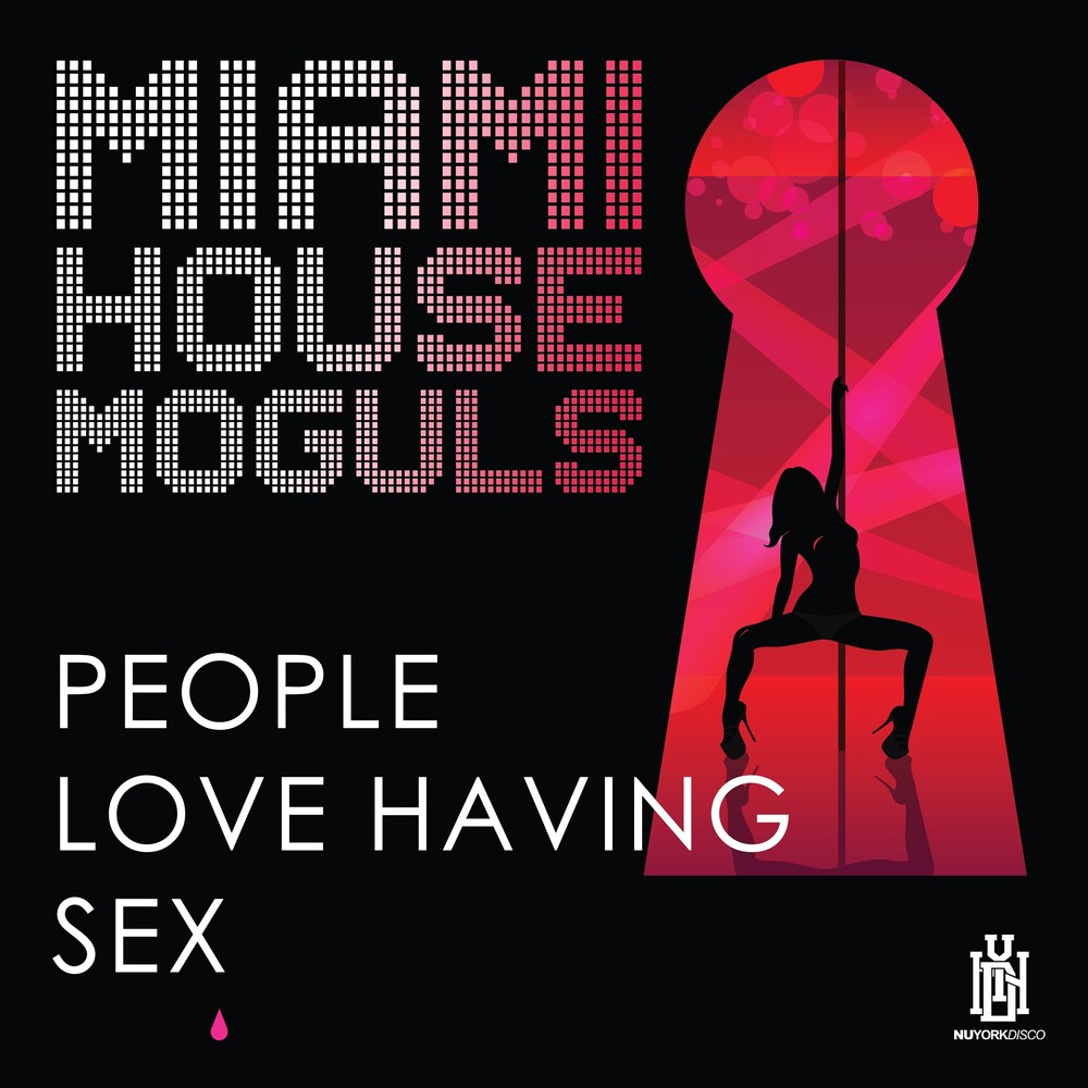 Miami House Moguls - People Love Having Sex (Mod)