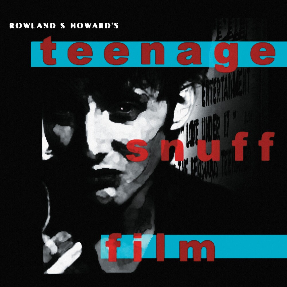 Rowland S. Howard - Teenage Snuff Film [LP]
